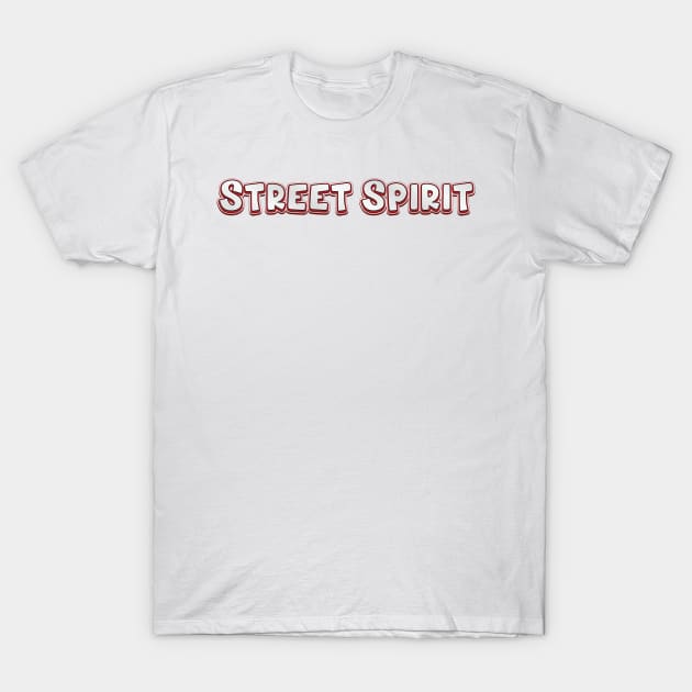 Street Spirit (radiohead) T-Shirt by QinoDesign